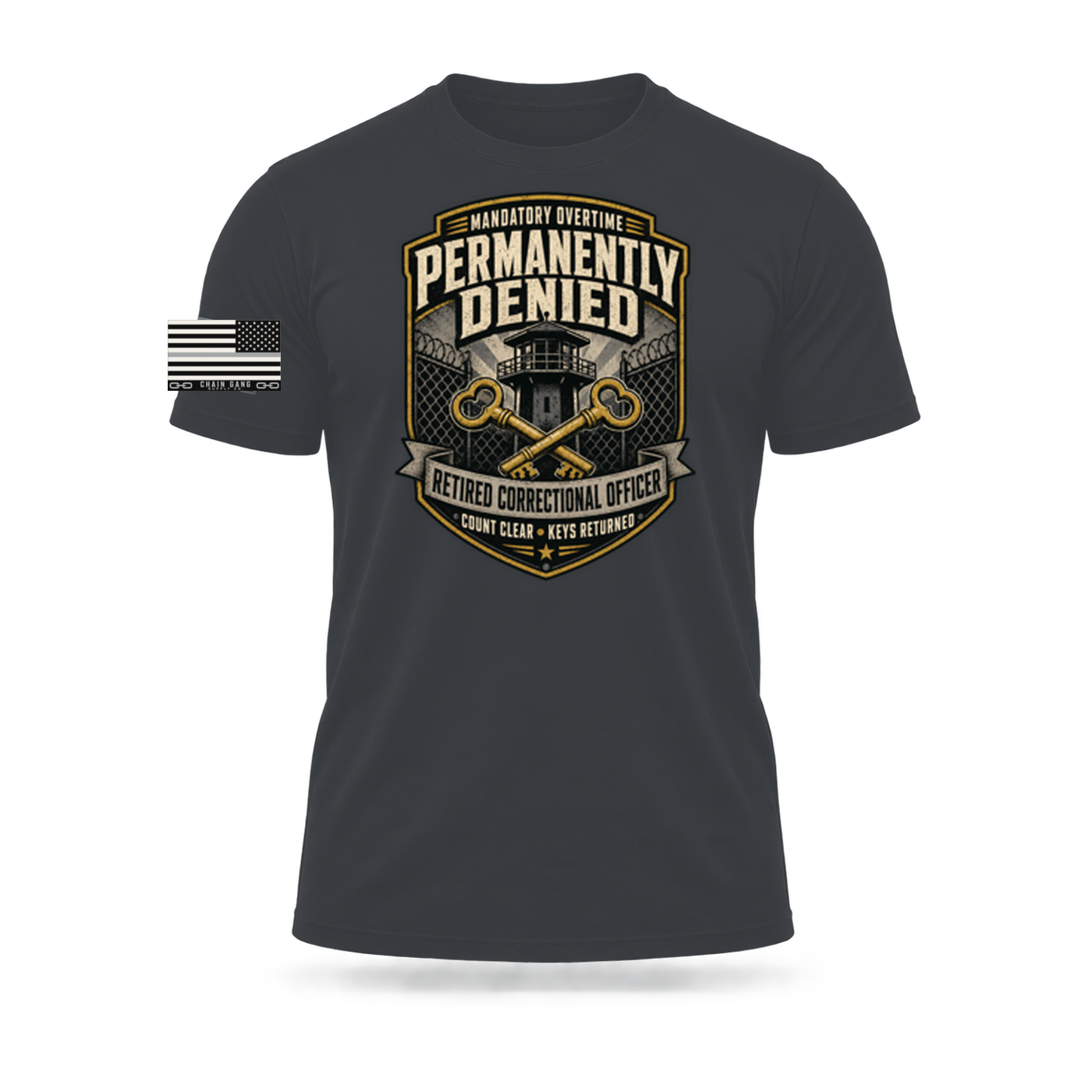 Charcoal Mandatory Overtime Permanently Denied – Retired Correctional Officer Tee on a muscular ghost mannequin, front view