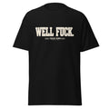 Well F*ck correctional officer t-shirt, black, front view