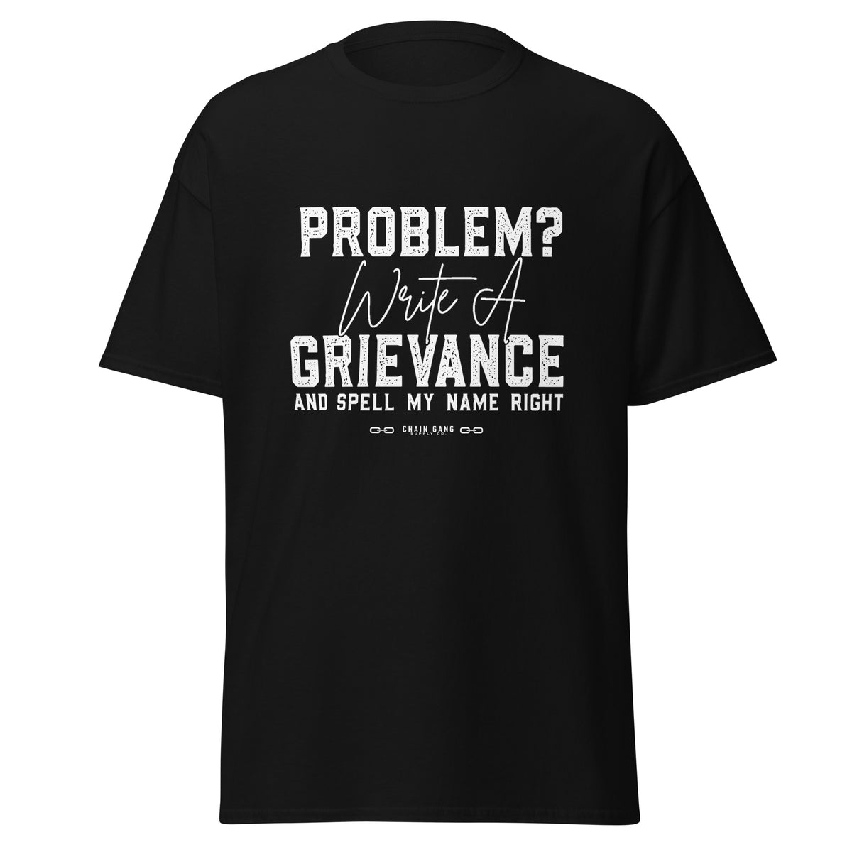Write a Grievance correctional officer t-shirt, black, front view