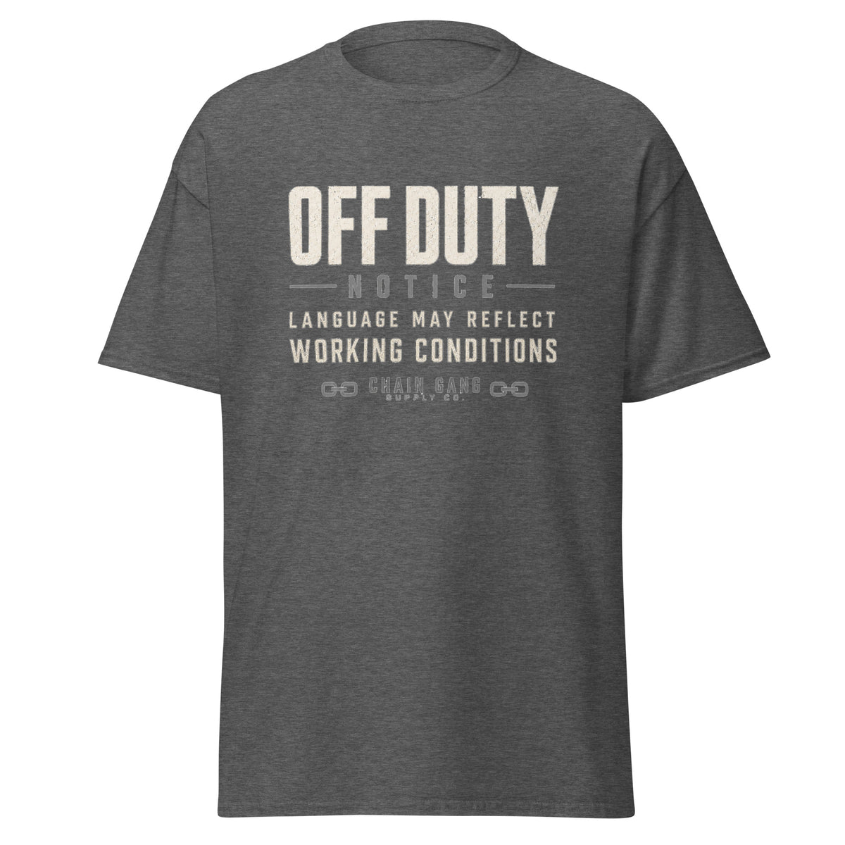 Off Duty Notice correctional officer t-shirt, dark heather, front view