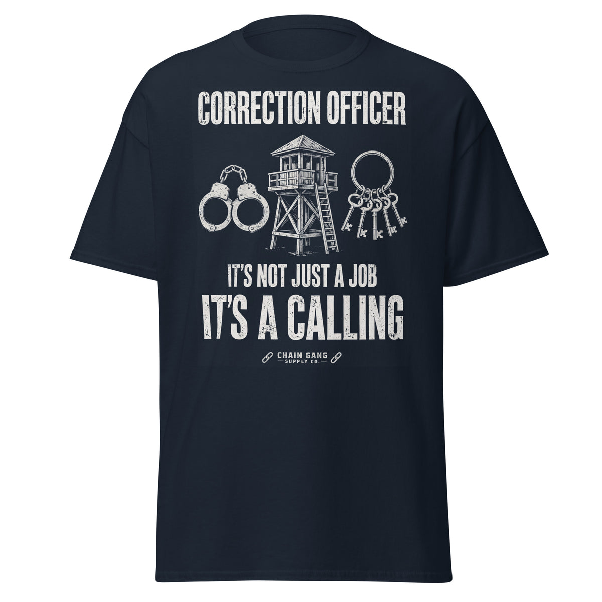 Correction Officer It's Not Just a Job It's a Calling T-Shirt - Navy front